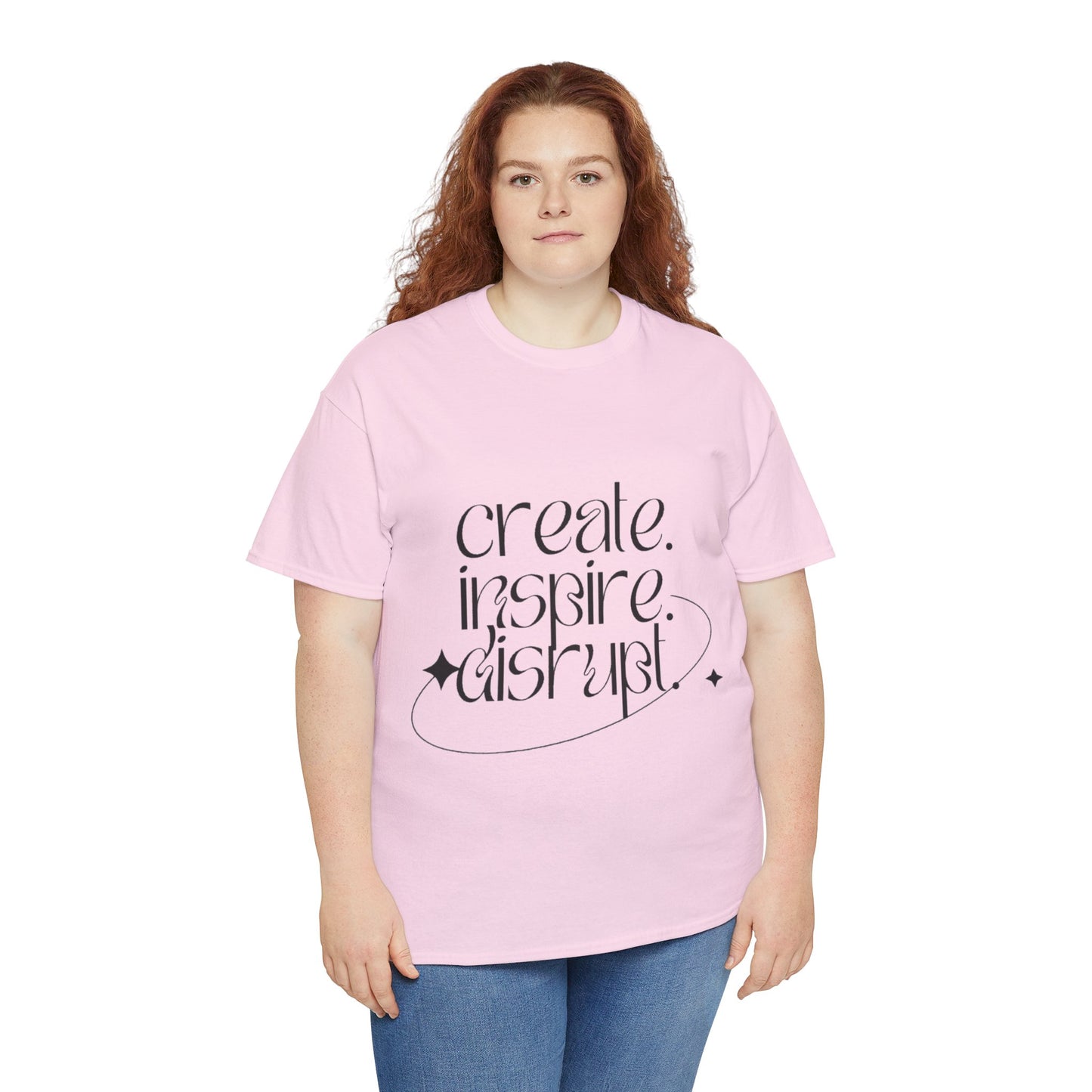 "Create, Inspire, Disrupt" T-Shirt: What Can't You Do?