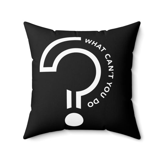 What Can't You Do? Black Pillow: "Create, Inspire, Disrupt"