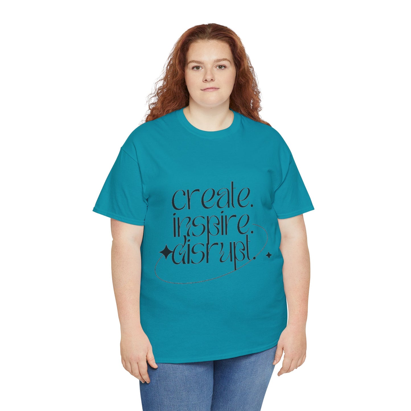 "Create, Inspire, Disrupt" T-Shirt: What Can't You Do?