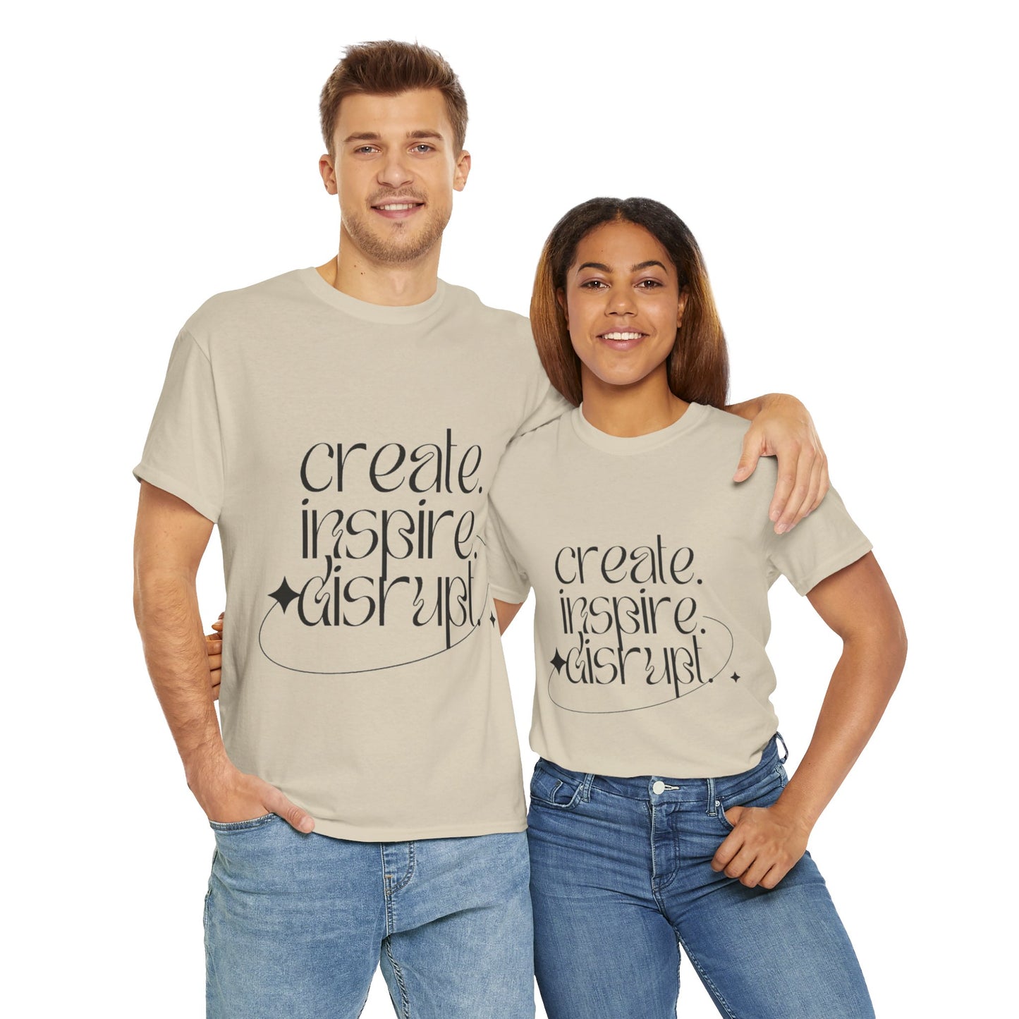 "Create, Inspire, Disrupt" T-Shirt: What Can't You Do?