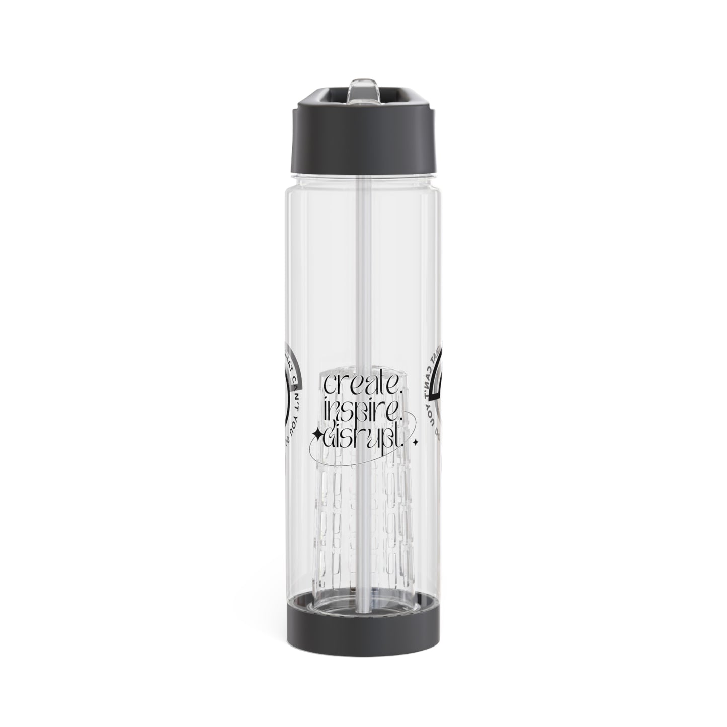 What Can't You Do? Infuser Water Bottle: "Create, Inspire, Disrupt"