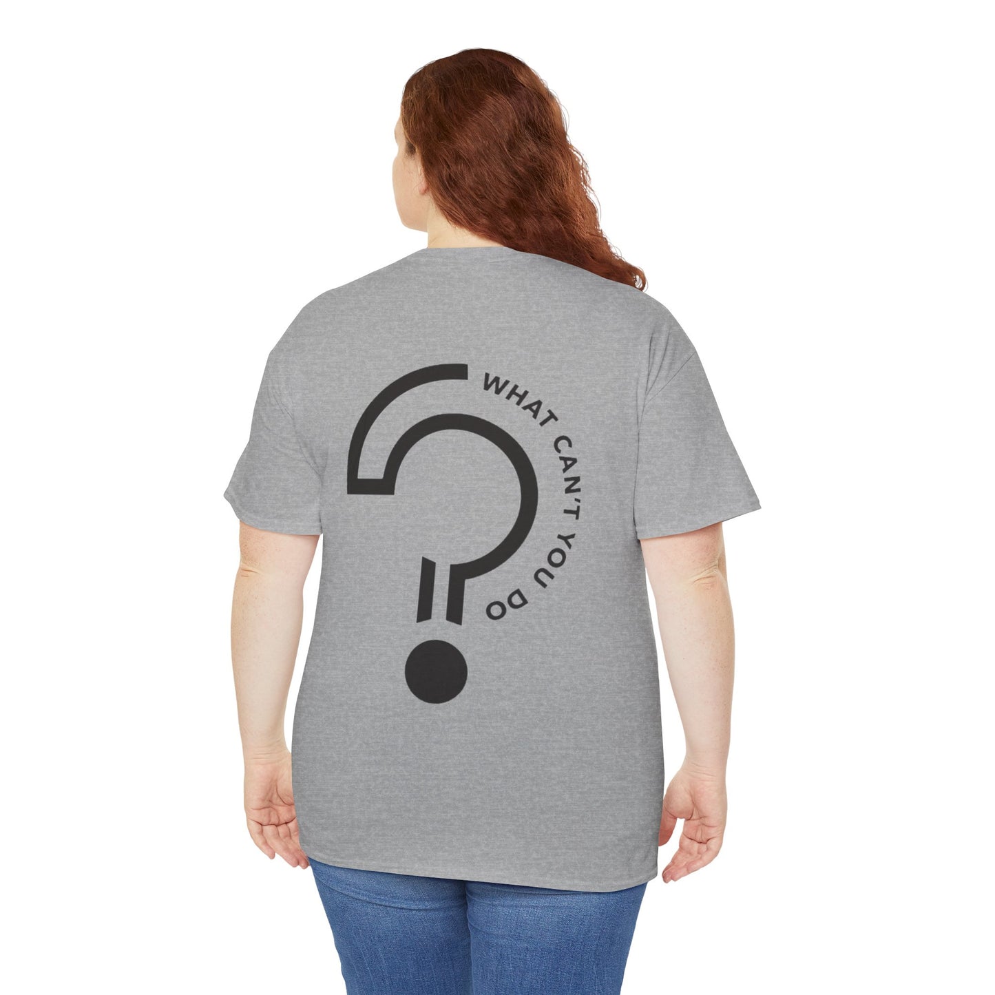 "Create, Inspire, Disrupt" T-Shirt: What Can't You Do?