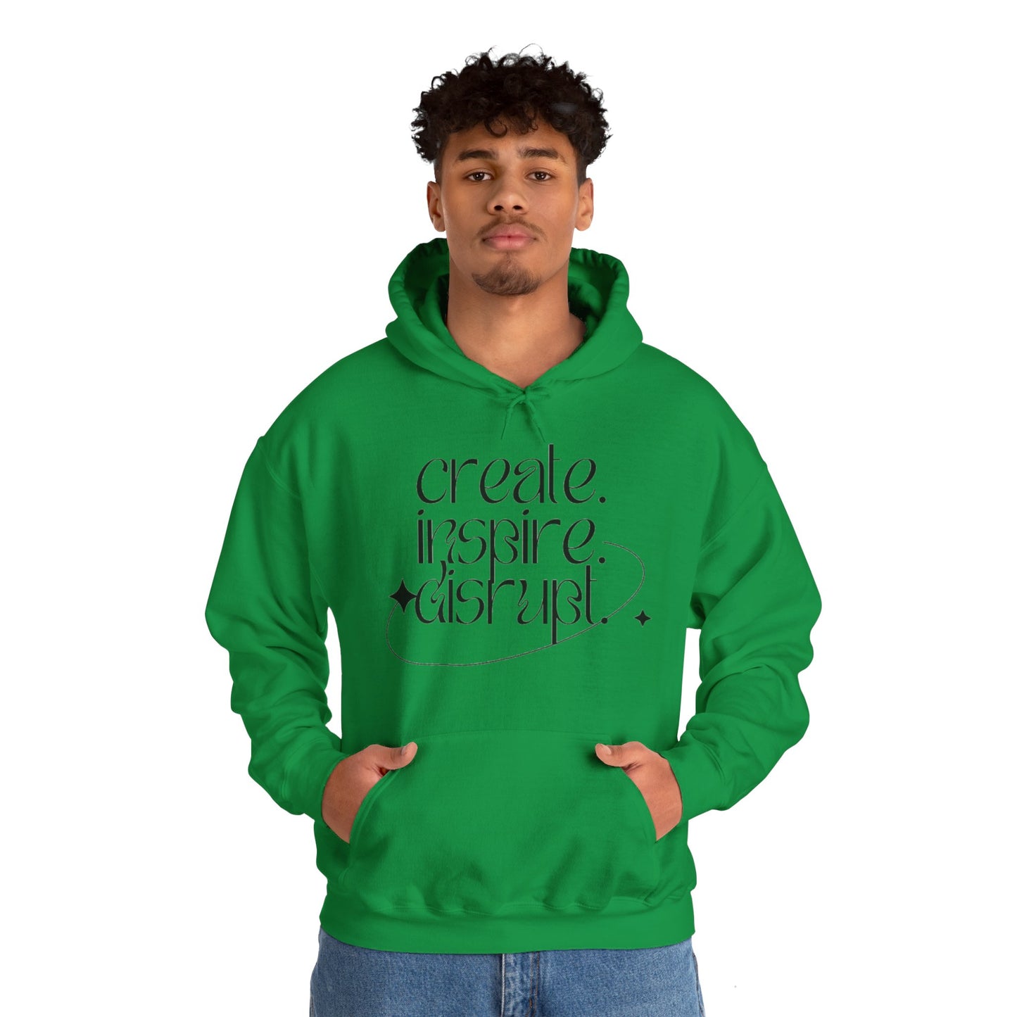 "Create, Inspire, Disrupt" Hoodie: What Can't You Do?