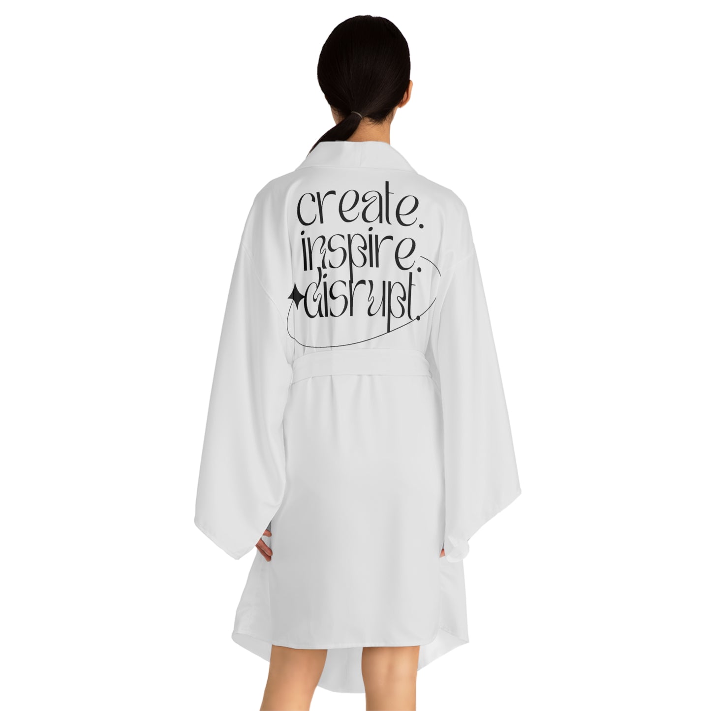 What Can't You Do? Kimono Robe: "Create, Inspire, Disrupt"