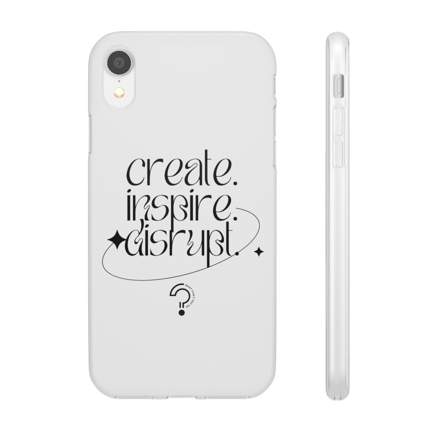 "Create, Inspire, Disrupt" Flexi Phone Cases: What Can't You Do?