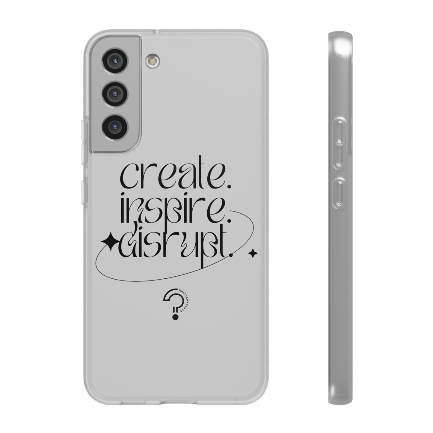 "Create, Inspire, Disrupt" Flexi Phone Cases: What Can't You Do?